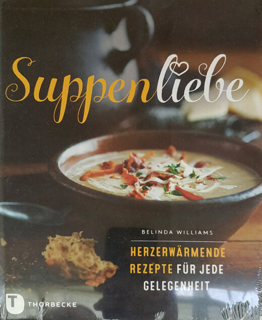 Buchtitel "Suppenliebe - Herzwärmende Rezepte für jede Gelegenheit" von Belinda Williams
